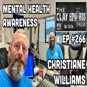MENTAL HEALTH AWARENESS W/ CHRISTIANE WILLIAMS (Ep #266)