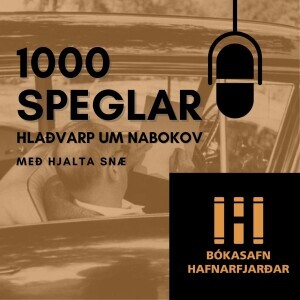 1000 speglar - Hlaðvarp um Nabokov | 3. þáttur : Kóngur, drottning, gosi