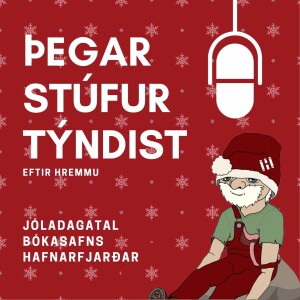 Jóladagatal Bókasafns Hafnarfjarðar - Þegar Stúfur týndist | 15. þáttur - 21. desember