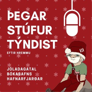 Jóladagatal Bókasafns Hafnarfjarðar - Þegar Stúfur týndist | 4. þáttur - 6. desember