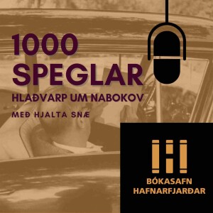 1000 speglar - Hlaðvarp um Nabokov | 7. þáttur : Elsku Margot