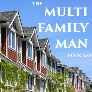 Multifamily Man #12 - Talking With Craig and Linda McKinley From San Antonio