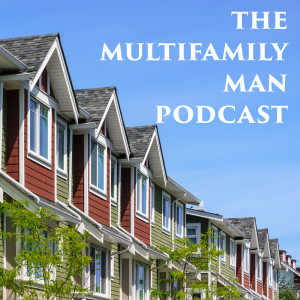 Multifamily Man #18 - Working with Social Media