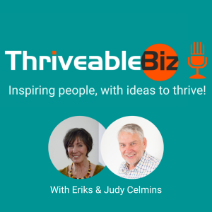 Innovate and Disrupt with Eriks & Judy Celmins