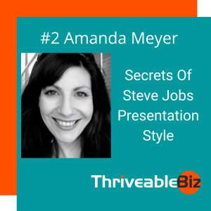 Amanda Meyer - The Secrets Of Steve Jobs Presentation Style
