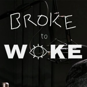 Broke to Woke S,2, Ep.8 : How to Live an Intentional Life