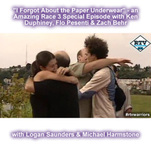 ”I Forgot About the Paper Underwear!”- an Amazing Race 3 Special Episode with Flo, Zach & Ken!