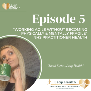 Working agile without becoming physically and mentally fragile | NHS Practitioner Health
