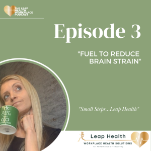 Fuel to reduce ”Brain Strain” | Leap Health