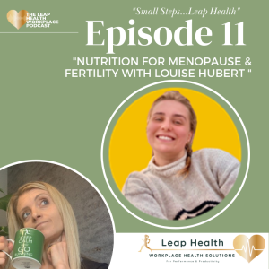 Episode 11 Nutrition for menopause and fertility with Louise Hubert