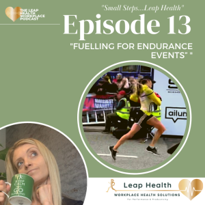 Episode 13 Fuelling for an Endurance Event