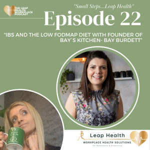 Episode 22-  IBS and the low FODMAP diet with the Founder of Bay`s Kitchen- Bay Burdett