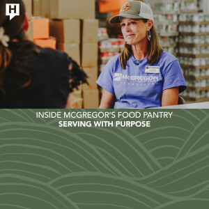 Inside McGregor’s Food Pantry: Serving with Purpose