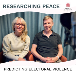 #31 Predicting Electoral Violence – with David Randahl and Hanne Fjelde