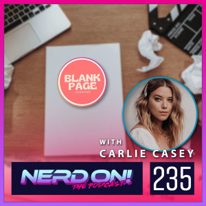 Nerds Explain: The Film Industry - Writing with Carlie Casey