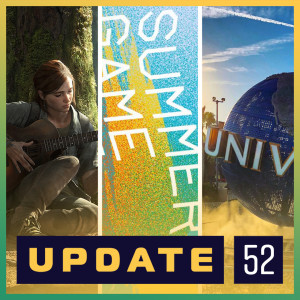 THE NERD ON! UPDATE: The Last of Us Release Date, The COVID-19 E3, Universal Film Ban