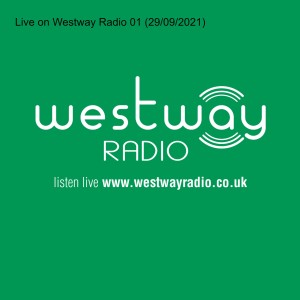 Westway Radio 01 (29/09/2021)