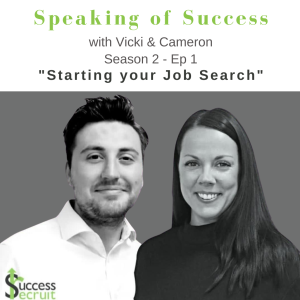 Speaking of Success - Preparing for your Job Search
