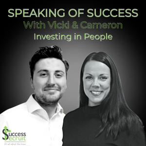 Speaking of Success - Investing in People