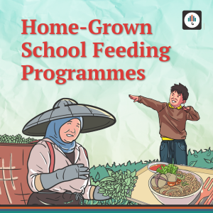 Ep. 29 | Home-Grown School Feeding Programmes