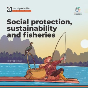 Ep. 18 | Social protection, sustainability and fisheries