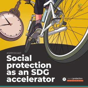 Ep. 17 | Social protection as an SDG accelerator