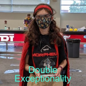 An exceptional Academic student shares about a term called Double Exceptionality