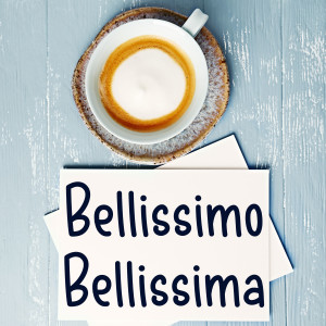 The Meaning of 'Bellissimo' and 'Bellissima' in Italian