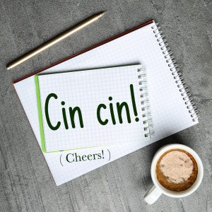 Italian Word of the Day: Cin cin! (Cheers!)