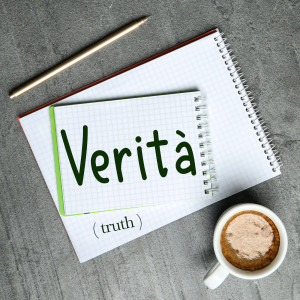 Italian Word of the Day: Verità (truth)