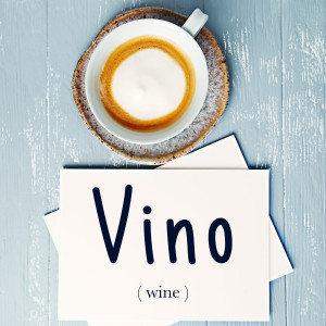 Italian Word of the Day: Vino (wine)