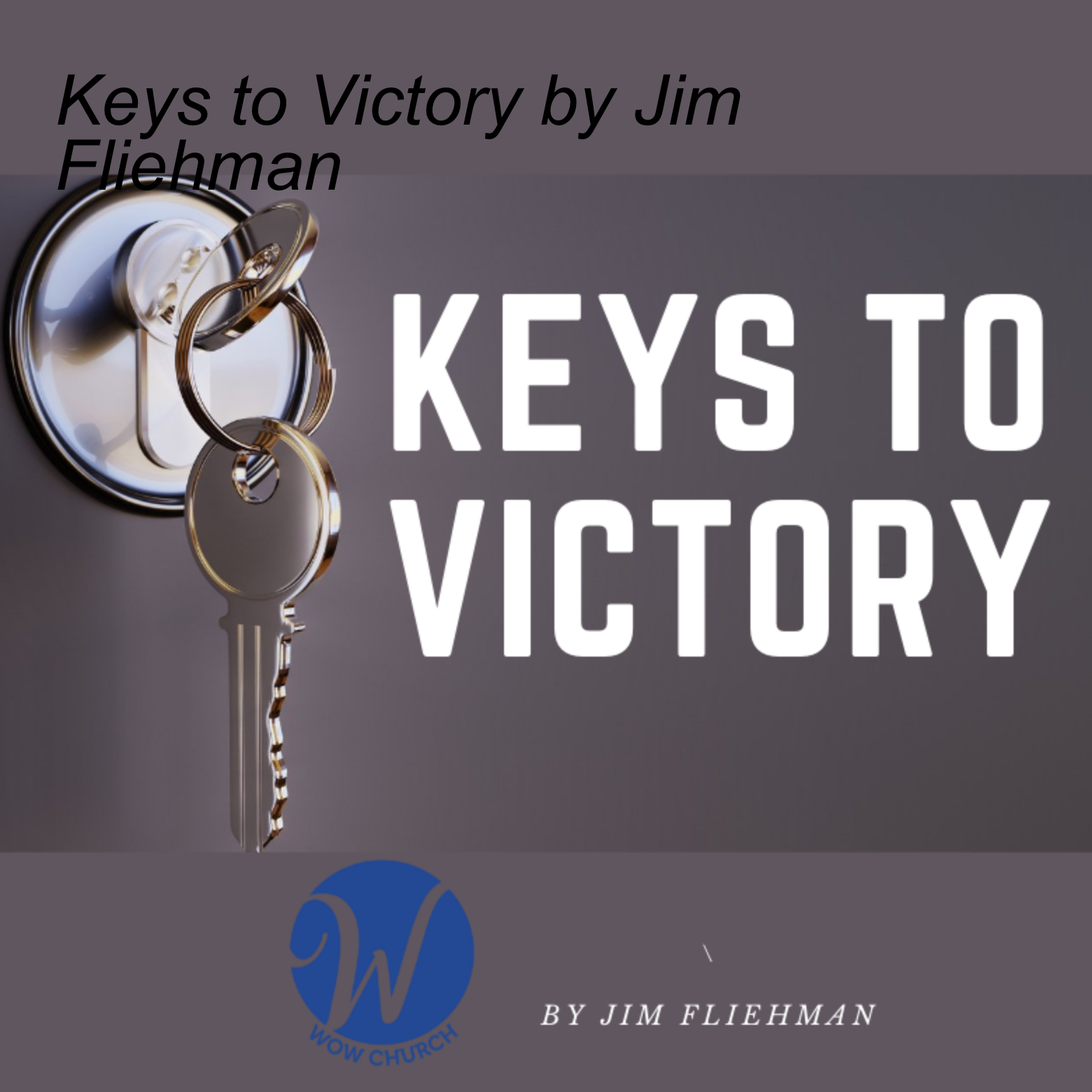 Keys to Victory by Jim Fliehman