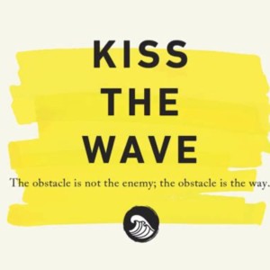 Win the Day, ”Kiss the Wave”