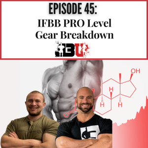 Episode 45: IFBB PRO Level Gear Breakdown