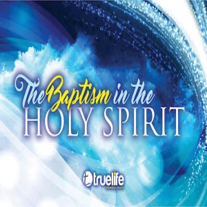 The Baptism In The Holy Spirit