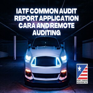 IATF Common Audit Report Application CARA and Remote Auditing