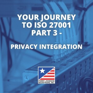 Your Journey to ISO 27001 Part 3 - Privacy Integration
