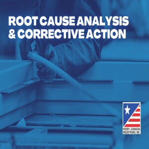 Root Cause Analysis & Corrective Action