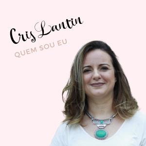 Quem é Cris Lantin