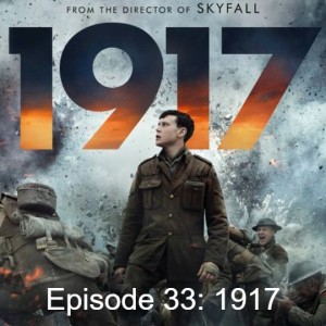 Episode 27: 1917