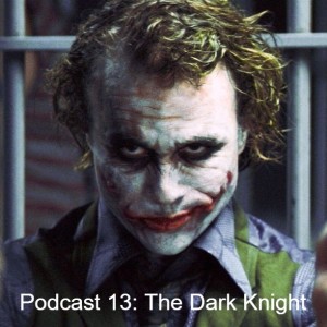 Episode 12: The Dark Knight