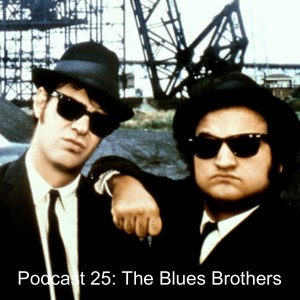 Episode 19: The Blues Brothers