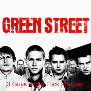 Episode 94: Green Street Hooligans