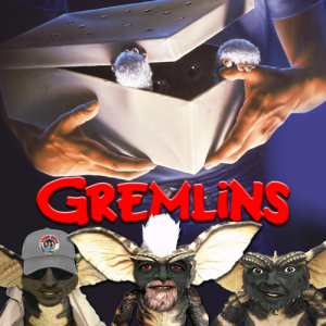 Podcast 140: Gremlins