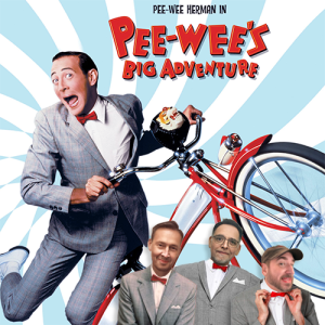 Podcast 126: Pee-Wee’s Big Adventure