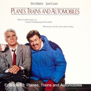 Episode 46: Planes, Trains and Automobiles