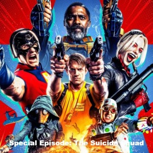 Episode 20: The Suicide Squad