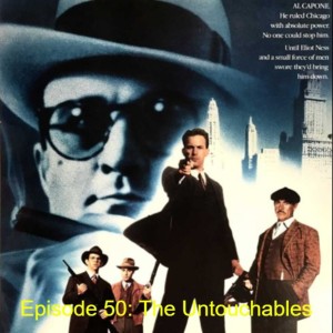 Episode 43: The Untouchables