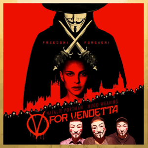 Podcast 162: V for Vendetta