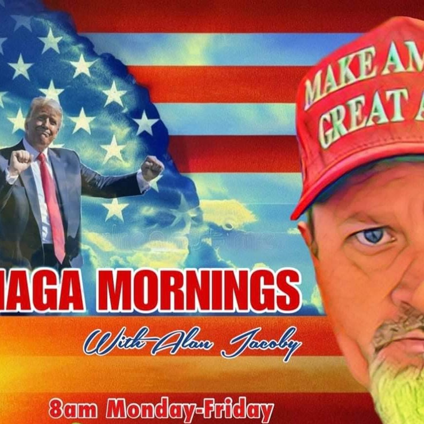 MAGA Mornings with Alan Jacoby